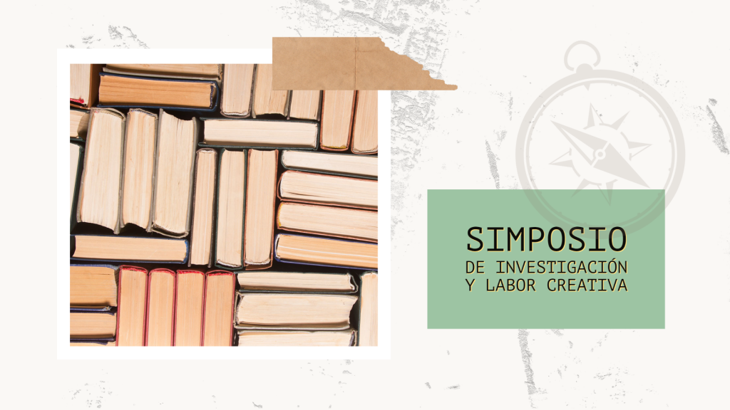 Simposio 2 Simposio de Investigación y Labor Creativa, Segundo Semestre 21-22