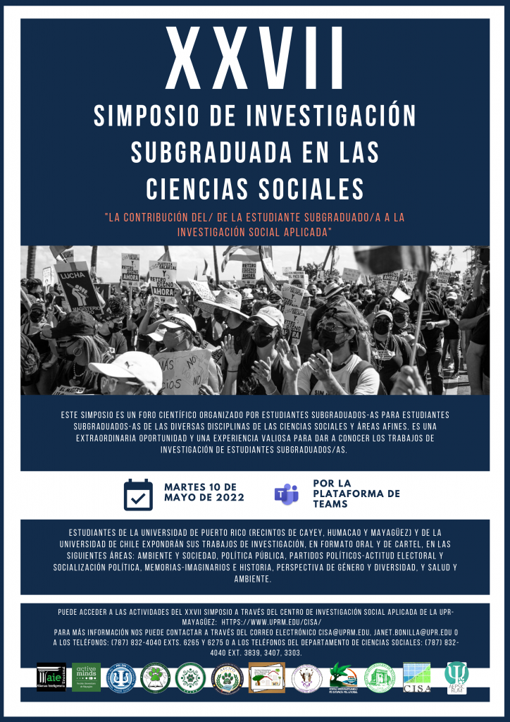 XXVII Simposio de Investigación en las Ciencias Sociales: La contribución del estudiante subgraduado a la investigación social aplicada