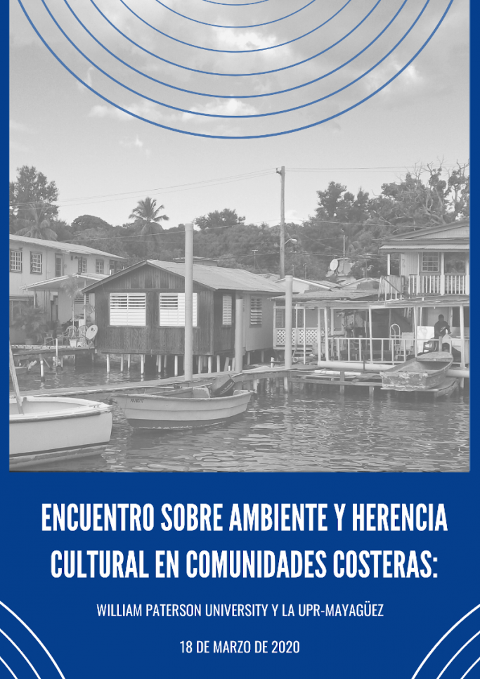 Encuentro sobre ambiente y herencia cultural en comunidades costeras_ William Paterson University y la UPR-Mayagüez.2