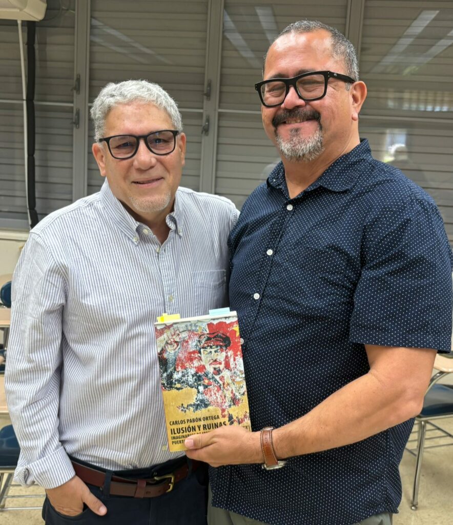 CARLOS PABÓN ORTEGA PRESENTA “ILUSIÓN Y RUINAS IMAGINARIOS DE IZQUIERDA EN PUERTO RICO DESDE LOS SESENTA