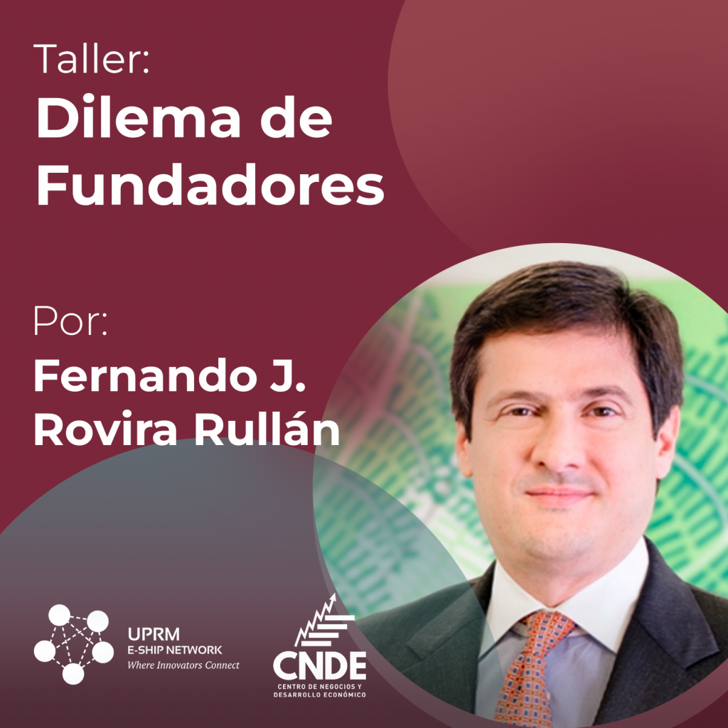 El abogado Fernando J. Rovira Rullán, nos estará hablando sobre los dilemas de fundadores en el proceso de emprender y la ruta al éxito.