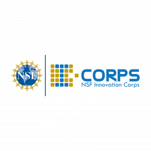 NSF I-Corps es un campamento de entrenamiento ("boot camp") enfocado en el descubrimiento de consumidores de investigaciones de científicos e ingenieros que buscan construir y desarrollar un negocio escalable a. Ayudamos a identificar oportunidades de productos valiosos que pueden surgir de la investigación académica, adquirir habilidades de emprendimiento a través de la capacitación de descubrimiento del consumidor y ofrecer orientación de emprendedores ya establecidos.