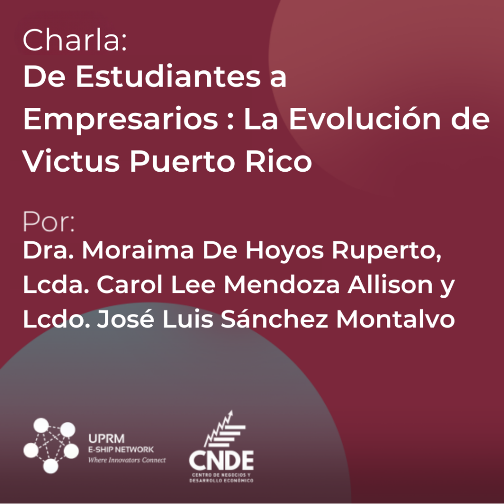 De estudiante a empresario: La evolución de Victus Puerto Rico