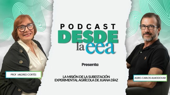 La misión de la Subestación Experimental Agrícola de Juana Díaz La misión de la Subestación Experimental Agrícola de Juana Díaz