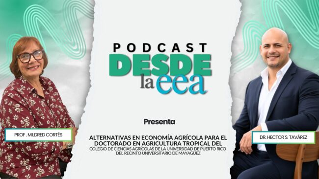 Alternativas en economía agrícola para el doctorado en Agricultura Tropical del Colegio de Ciencias Agrícolas del Recinto de Mayagüez, Universidad de Puerto Rico Alternativas en economía agrícola para el doctorado en Agricultura Tropical del Colegio de Ciencias Agrícolas del Recinto de Mayagüez, Universidad de Puerto Rico