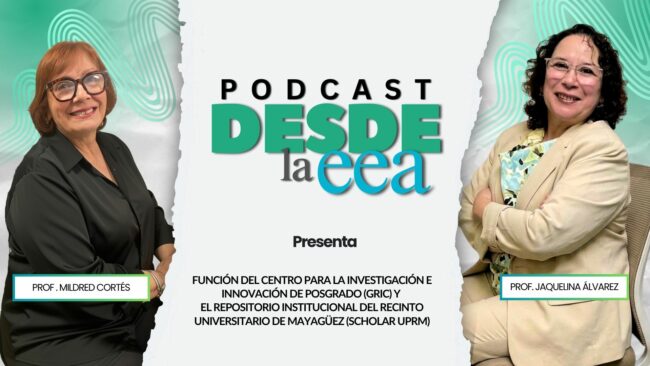Función del Centro para la Investigación e Innovación de Posgrado (GRIC) y el Repositorio Institucional del Recinto Universitario de Mayagüez (Scholar UPRM) Función del Centro para la Investigación e Innovación de Posgrado (GRIC) y el Repositorio Institucional del Recinto Universitario de Mayagüez (Scholar UPRM)