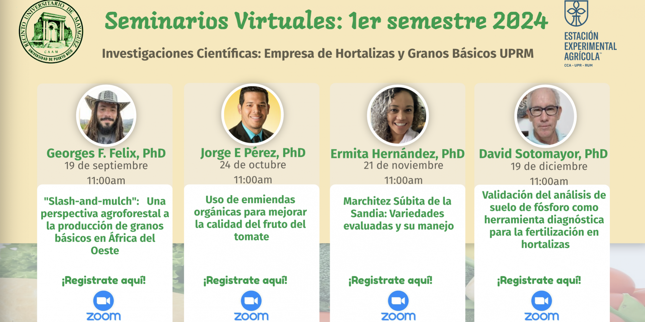 Promoción Promoción de seminarios virtuales en el 1er semestre de 2024. Investigaciones científicas: Empresa de Hortalizas y Granos Básicos UPRM