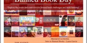 A promotion for Banned Book Day. An event sponsored by EDSA and The Mayawest Writing Project in which they explore the issues and controversies around book challenges and book banning.