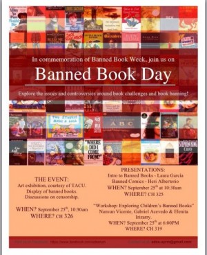 A promotion for Banned Book Day. An event sponsored by EDSA and The Mayawest Writing Project in which they explore the issues and controversies around book challenges and book banning.