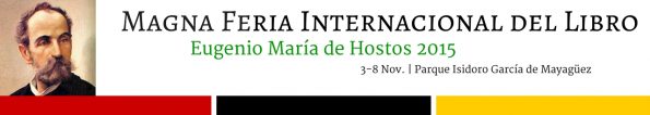 Promotional image for the Magna Feria Internacional del Libro Eugenio María de Hostos.