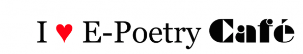 Header image for the I Love E-Poetry Café presentation