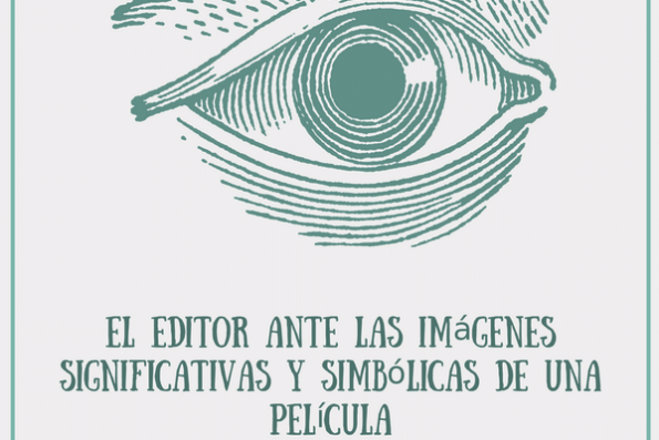 Promotional image for a conference regarding The Editor Before the Symbolic and Significant Images from a Film.