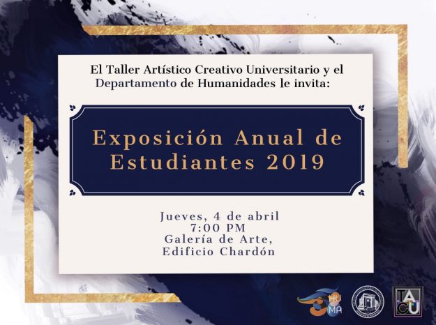 Exposición Anual de Estudiantes 2019 Exposicion Anual de Estudiantes 2019