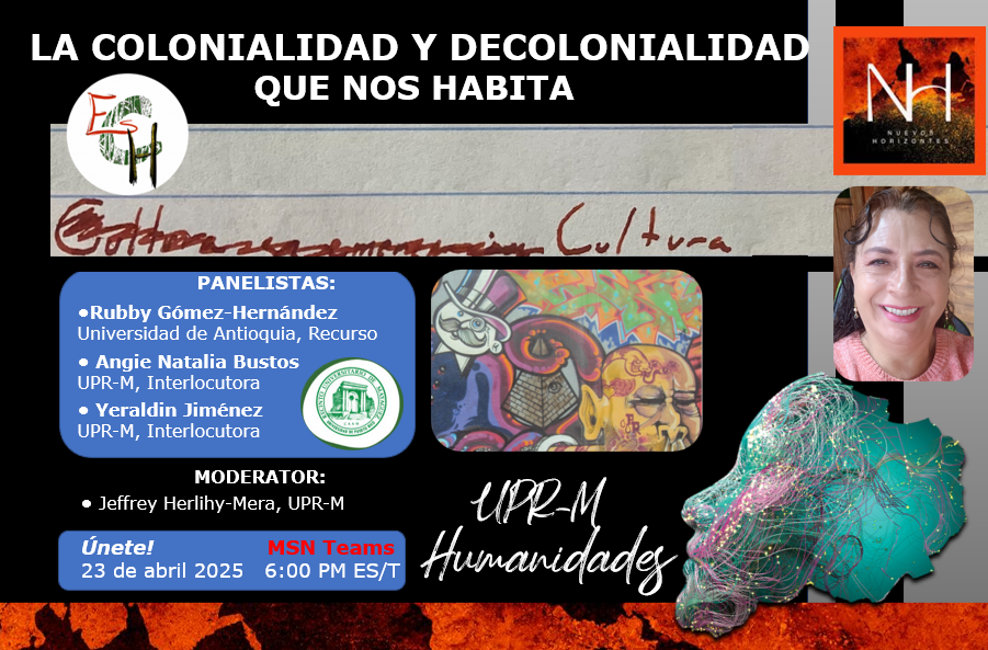 La colonialidad y decolonialidad que nos habita, Rubby Esperanza Gómez-Hernández, Universidad de Antioquia