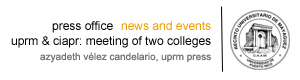 UPRM & CIAPR: Meeting of two Colleges