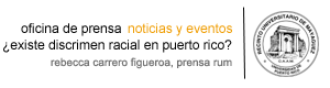¿Existe discrimen racial en P.R.?