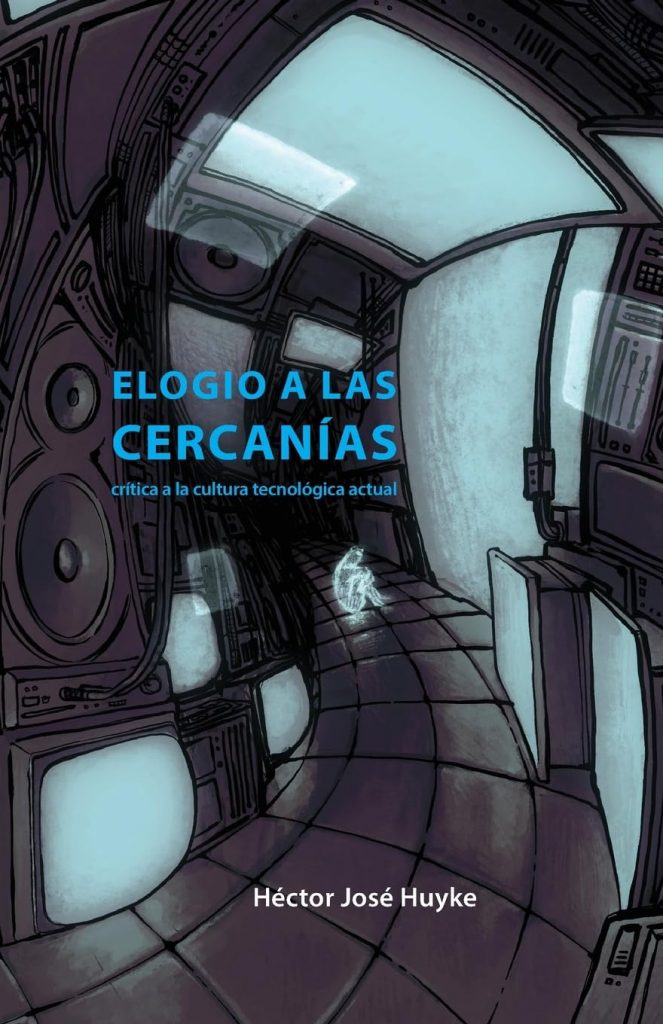 Elogio a las cercanías: crítica a la cultura tecnológica actual