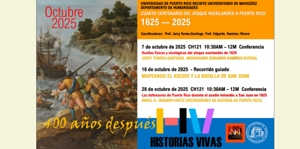 Cuarto centenario del ataque neerlandés a Puerto Rico: 1625 — 2025