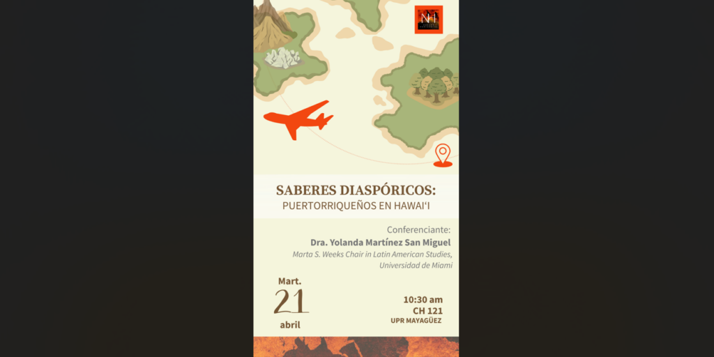 Yolanda Martínez San Miguel - Saberes diaspóricos: puertorriqueños en Hawai‘i