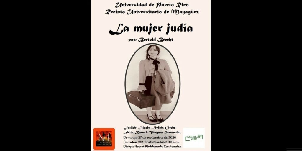 Judith-liaris Avilés Ortiz
Fritz-Baruch Vergara Hernández
Dirige: Noemí Maldonado Cardenales.
Grupo Focal: Performance.
27 de septiembre de 2026
Chardón 122-Teatrito
3:30 p.m.