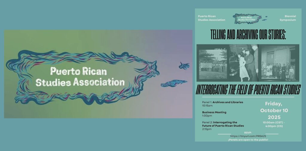 The OHL at the Puerto Rican Studies Association 2025 Biennial Symposium: Telling and Archiving our Stories