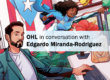 OHL en conversación con Edgardo Miranda-Rodríguez