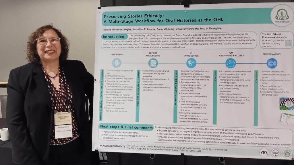 Jaquelina Alvarez: Preserving Stories Ethically: A Multi-Stage Workflow for Oral Histories at the OHL Jaquelina Alvarez: Preserving Stories Ethically: A Multi-Stage Workflow for Oral Histories at the OHL