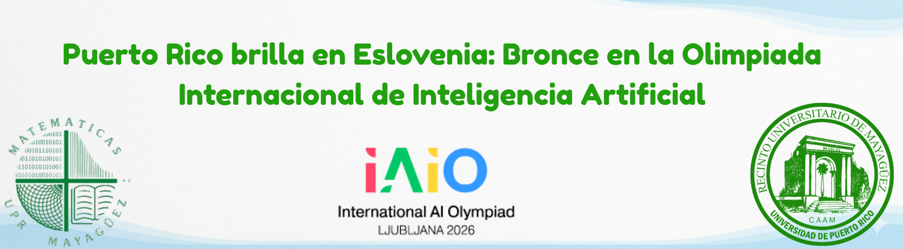 Puerto Rico brilla en Eslovenia Bronce Histórico en la Olimpiada Internacional de Inteligencia Artificial