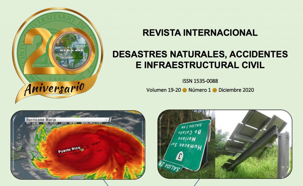 El Departamento de Ingeniería Civil y Agrimensura (INCI) del Recinto Universitario de Mayagüez (RUM), llevó a cabo la Primera Cumbre Virtual de la Revista Internacional de Desastres Naturales, Accidentes e Infraestructura Civil (RIDNAIC), con el fin de conmemorar el 20 aniversario de la publicación.