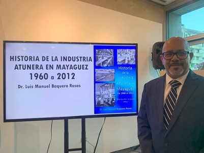 La publicación Historia de la industria atunera en Mayagüez 1960-2012, escrita por el doctor Luis M. Baquero Rosas, se presentó a la comunidad académica en el anfiteatro Ramón Figueroa Chapel del Recinto Universitario de Mayagüez (RUM), en un evento que fue auspiciado por el Centro de Investigación Social Aplicada (CISA), Sea Grant Puerto Rico y el Centro Interdisciplinario de Estudios del Litoral (CIEL).