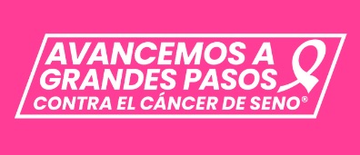 Avancemos a Grandes Pasos contra el Cáncer del Seno