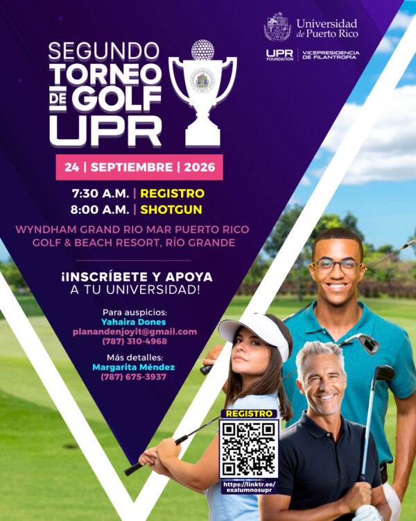 Segundo Torneo de Golf UPR, 24 de septiembre de 2026, Wyndham Grand Rio Mar en Río Grande. Registro 7:30 a.m., shotgun 8:00 a.m. ¡Inscríbete y apoya a tu universidad!