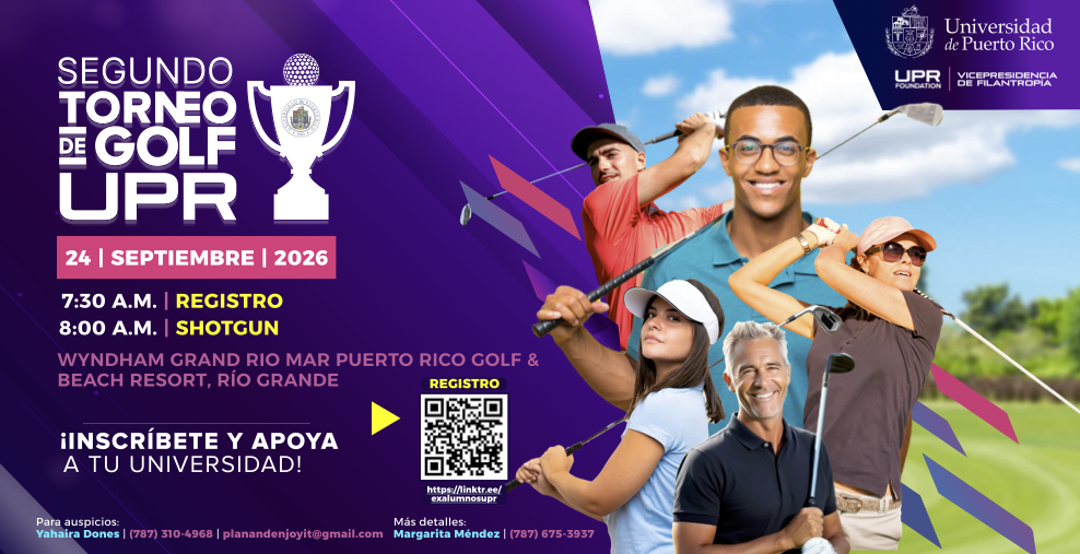 Segundo Torneo de Golf UPR, 24 de septiembre de 2026, Wyndham Grand Rio Mar en Río Grande. Registro 7:30 a.m., shotgun 8:00 a.m. ¡Inscríbete y apoya a tu universidad!
