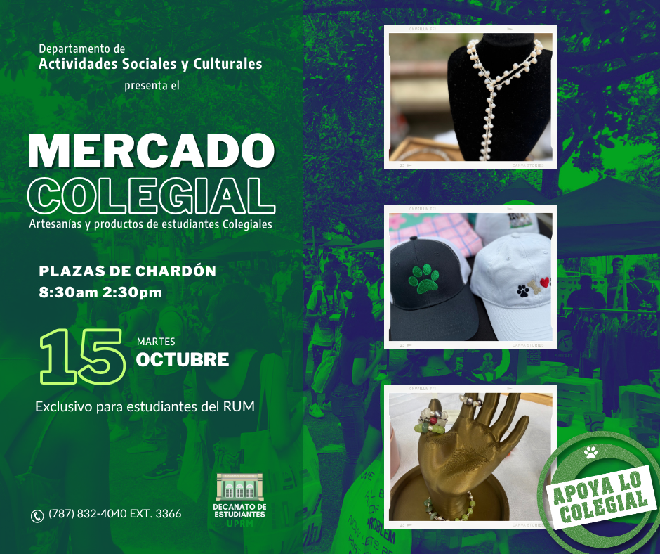 Afiche promocional del Mercado Colegial de la UPRM, a celebrarse el 15 de septiembre de 8:30 a.m. a 2:30 p.m. en las Plazas de Chardón, con exhibición y venta de artesanías y productos elaborados por estudiantes colegiales.