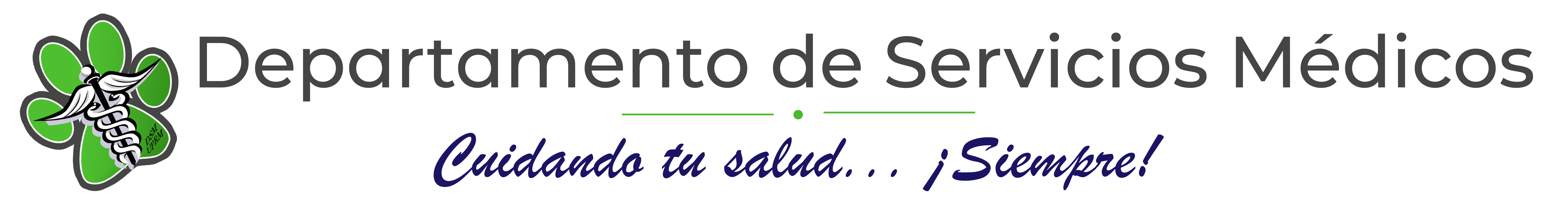 Departamento de Servicios Médicos RUM - Cuidando tu salud... ¡Siempre!