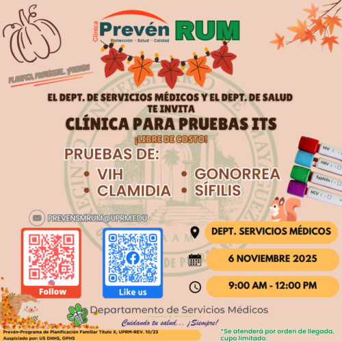 Promocion para clinica de pruebas de infecciones de transmision sexual libres de costo el 6 de noviembre de 2025 desde las 9 am hasta las 12 pm. Pruebas disponibles: VIH, SIPHILIS, GONORREA, CLAMIDIA. Lugar: Departamento de Servicios Medicos